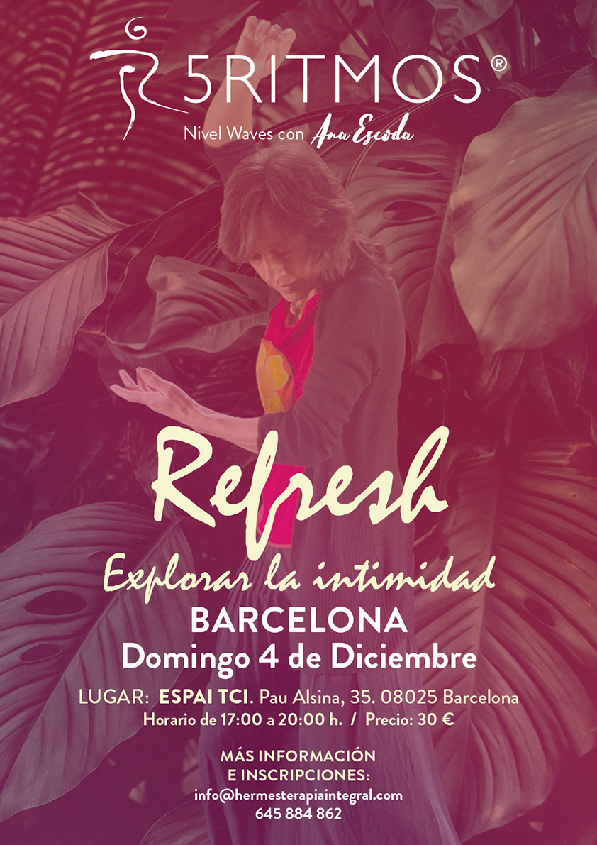 Refresh. Sesión de 5 Ritmos en Barcelona. 4 diciembre