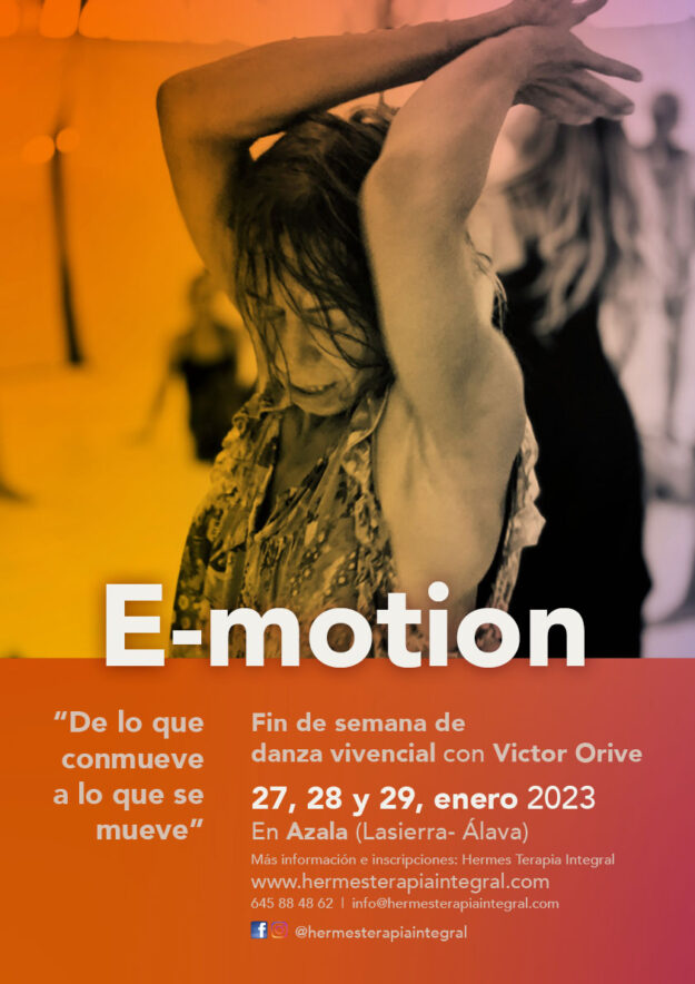 E-motion. Fin de semana de danza vivencial con Victor Orive. 27, 28 y 29, enero 2023. Azala, Lasierra